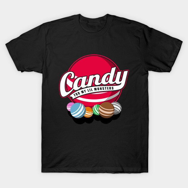 Candy - For My Lil Monsters T-Shirt-TOZ